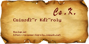 Csiszér Károly névjegykártya